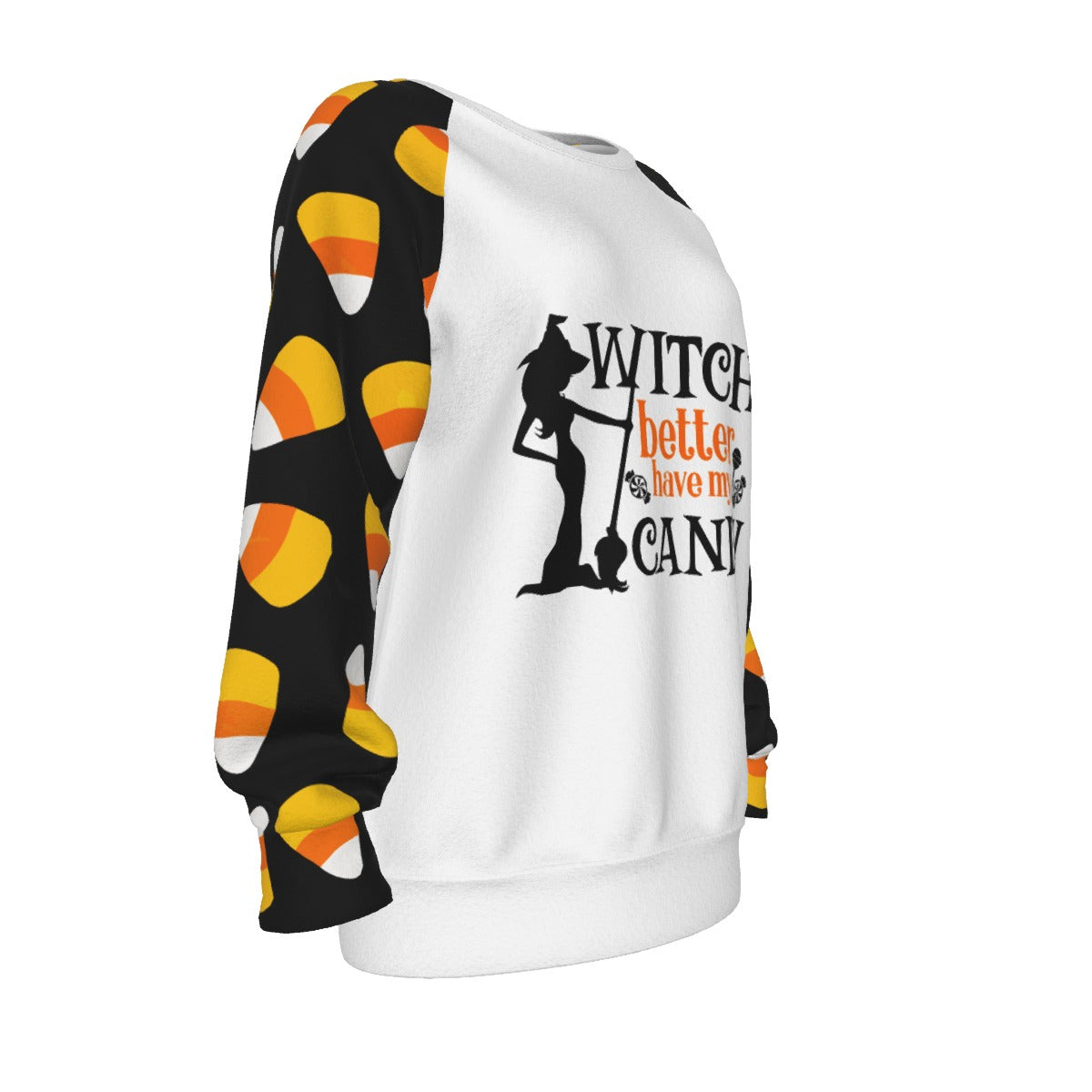 Women's Halloween "Witch better have my candy" Candy Sleeve Sweatshirt