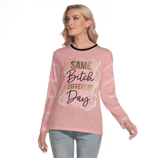 Same Bitch Different Day Pink and Black Long Sleeve T-shirt for Women's